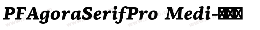 PFAgoraSerifPro Medi字体转换